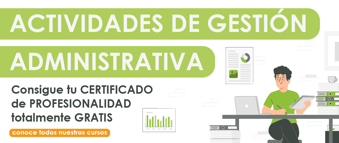 Formación profesional, oportunidades ilimitadas: Actividades de Gestión Administrativa