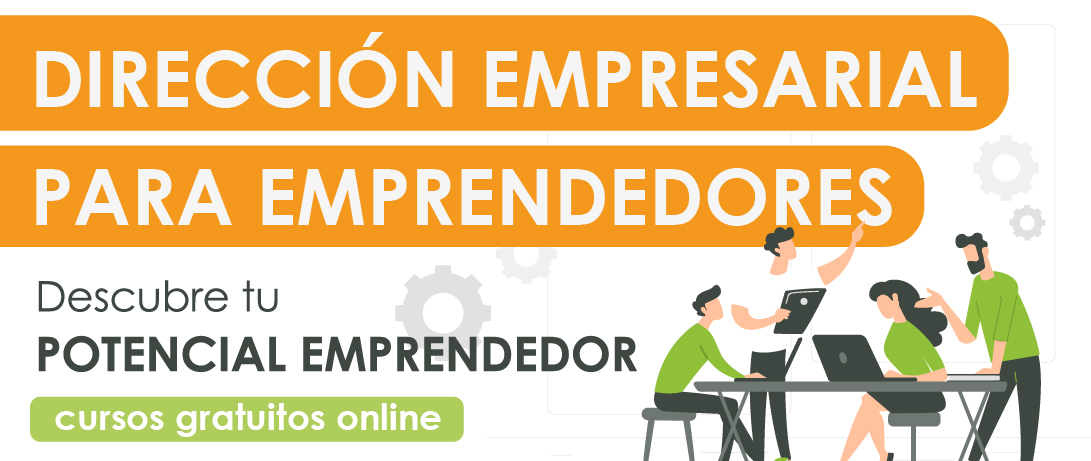 Dirección empresarial para emprendedores